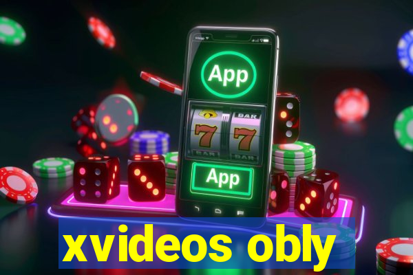 xvideos obly